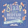 Voorlees/prentenboek - Slaap lekker bedtijd verhalen.